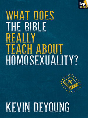 cover image of What does the Bible Really Teach About Homosexuality?